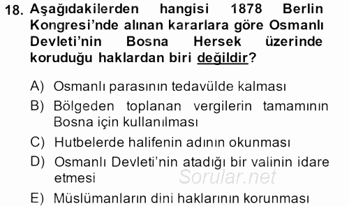 Osmanlı Tarihi (1876–1918) 2013 - 2014 Ara Sınavı 18.Soru