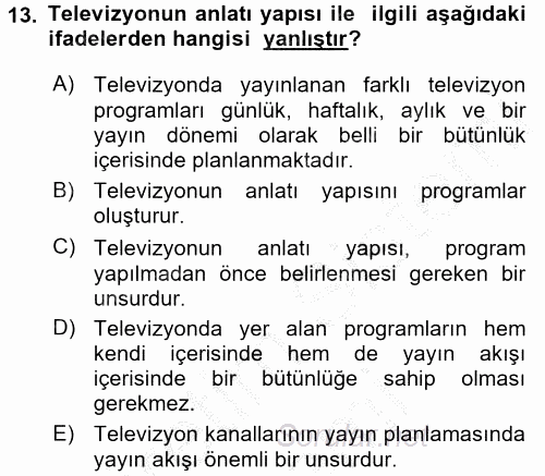 Radyo ve Televizyonda Program Yapımı 2016 - 2017 Ara Sınavı 13.Soru