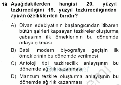 Eski Türk Edebiyatının Kaynaklarından Şair Tezkireleri 2012 - 2013 Dönem Sonu Sınavı 19.Soru