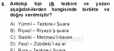 Eski Türk Edebiyatının Kaynaklarından Şair Tezkireleri 2012 - 2013 Dönem Sonu Sınavı 9.Soru