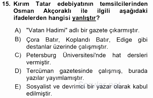 Çağdaş Türk Edebiyatları 1 2016 - 2017 Dönem Sonu Sınavı 15.Soru
