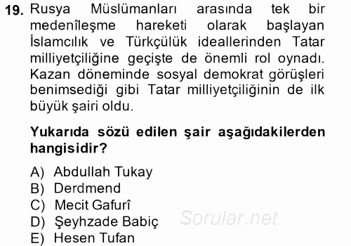 Çağdaş Türk Edebiyatları 1 2014 - 2015 Tek Ders Sınavı 19.Soru