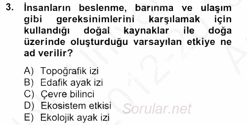 Peyzaj Çevre ve Tarım 2012 - 2013 Ara Sınavı 3.Soru