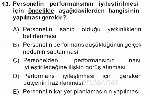 Performans Yönetimi 2013 - 2014 Dönem Sonu Sınavı 13.Soru
