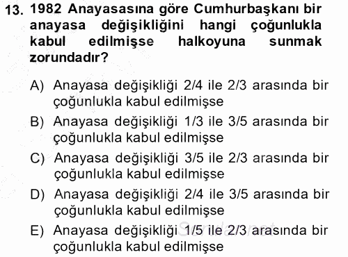 Türk Anayasa Hukuku 2013 - 2014 Ara Sınavı 13.Soru