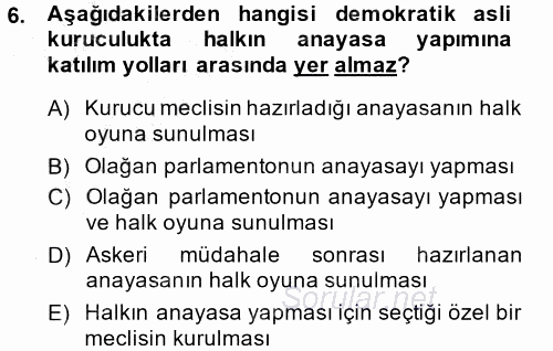 Türk Anayasa Hukuku 2013 - 2014 Ara Sınavı 6.Soru