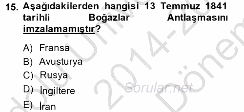 Osmanlı Tarihi (1789-1876) 2014 - 2015 Dönem Sonu Sınavı 15.Soru
