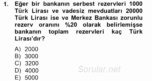 Para Politikası 2012 - 2013 Dönem Sonu Sınavı 1.Soru