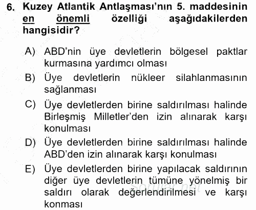 Türk Dış Politikası 1 2015 - 2016 Dönem Sonu Sınavı 6.Soru