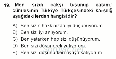 Çağdaş Türk Yazı Dilleri 2 2014 - 2015 Dönem Sonu Sınavı 19.Soru