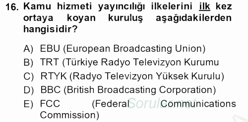 Radyo ve Televizyon İşletmeciliği 2014 - 2015 Ara Sınavı 16.Soru
