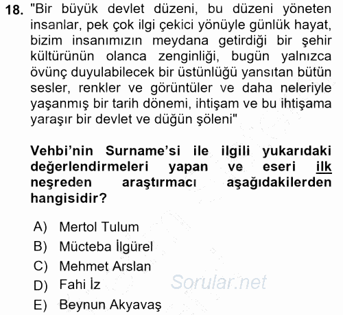 XVIII. Yüzyıl Türk Edebiyatı 2015 - 2016 Dönem Sonu Sınavı 18.Soru