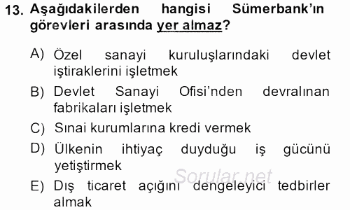 Türkiye Cumhuriyeti İktisat Tarihi 2014 - 2015 Ara Sınavı 13.Soru