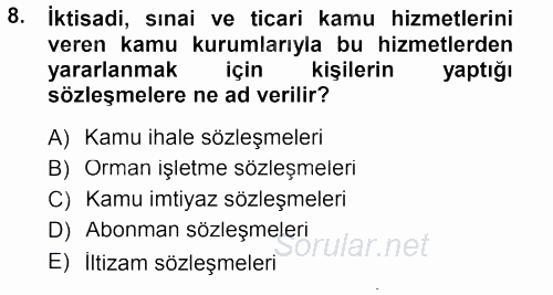 İdare Hukukuna Giriş 2013 - 2014 Tek Ders Sınavı 8.Soru