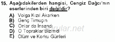 Çağdaş Türk Edebiyatları 1 2012 - 2013 Tek Ders Sınavı 15.Soru