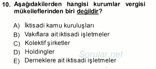 Türk Vergi Sistemi 2013 - 2014 Tek Ders Sınavı 10.Soru