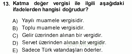 Türk Vergi Sistemi 2013 - 2014 Tek Ders Sınavı 13.Soru