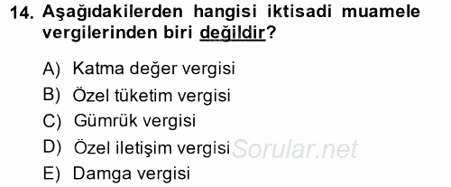 Türk Vergi Sistemi 2013 - 2014 Tek Ders Sınavı 14.Soru