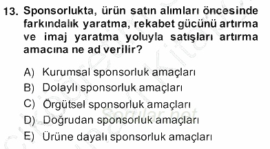Sporda Sponsorluk 2013 - 2014 Ara Sınavı 13.Soru