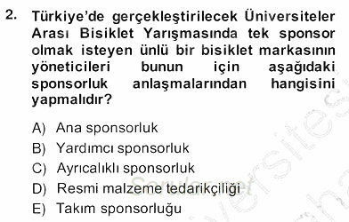 Sporda Sponsorluk 2013 - 2014 Ara Sınavı 2.Soru