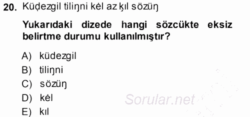 XI-XIII. Yüzyıllar Türk Dili 2014 - 2015 Ara Sınavı 20.Soru