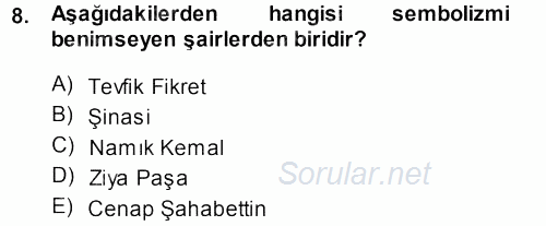 II. Abdülhamit Dönemi Türk Edebiyatı 2013 - 2014 Dönem Sonu Sınavı 8.Soru
