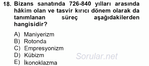 Bizans Tarihi 2014 - 2015 Dönem Sonu Sınavı 18.Soru