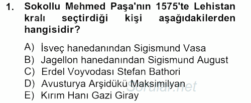 Osmanlı Tarihi (1566-1789) 2012 - 2013 Dönem Sonu Sınavı 1.Soru