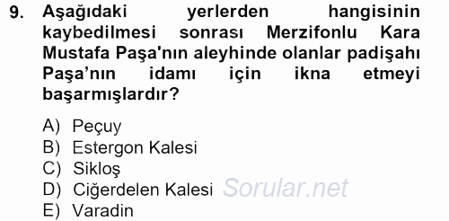 Osmanlı Tarihi (1566-1789) 2012 - 2013 Dönem Sonu Sınavı 9.Soru