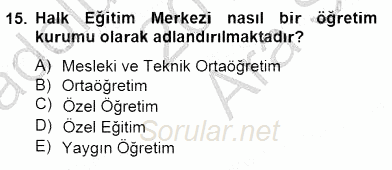 Türk Eğitim Sistemi Ve Okul Yönetimi 2014 - 2015 Ara Sınavı 15.Soru