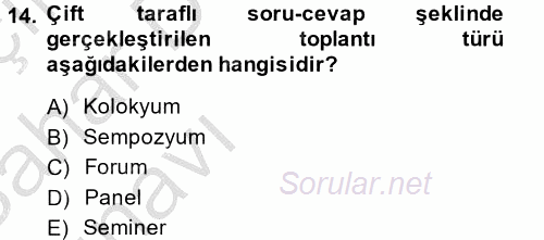 Toplantı Ve Sunu Teknikleri 2013 - 2014 Ara Sınavı 14.Soru