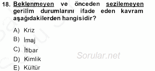 Halkla İlişkiler Yazarlığı 2013 - 2014 Dönem Sonu Sınavı 18.Soru