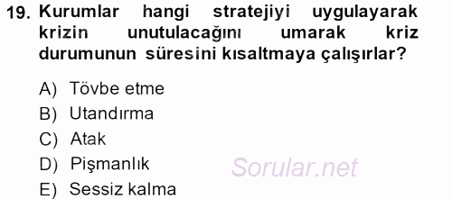 Halkla İlişkiler Yazarlığı 2013 - 2014 Dönem Sonu Sınavı 19.Soru