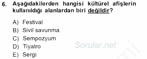 Halkla İlişkiler Yazarlığı 2013 - 2014 Dönem Sonu Sınavı 6.Soru