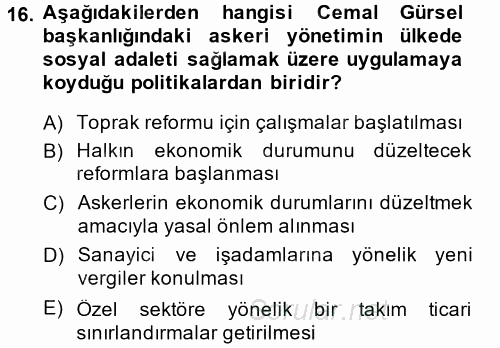 Türkiye Cumhuriyeti Siyasî Tarihi 2014 - 2015 Tek Ders Sınavı 16.Soru