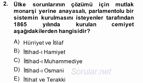 Türkiye Cumhuriyeti Siyasî Tarihi 2014 - 2015 Tek Ders Sınavı 2.Soru