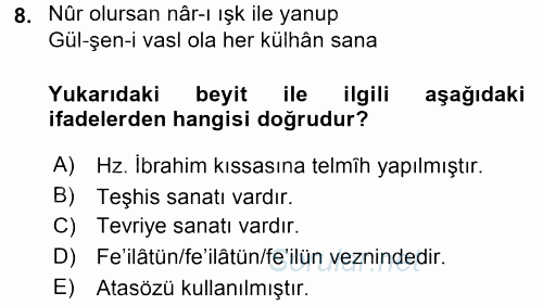 Eski Türk Edebiyatına Giriş: Söz Sanatları 2015 - 2016 Dönem Sonu Sınavı 8.Soru