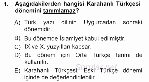 XI-XIII. Yüzyıllar Türk Dili 2012 - 2013 Ara Sınavı 1.Soru