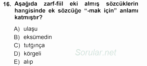 XI-XIII. Yüzyıllar Türk Dili 2012 - 2013 Ara Sınavı 16.Soru