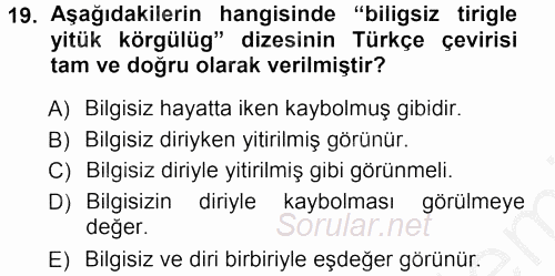 XI-XIII. Yüzyıllar Türk Dili 2012 - 2013 Ara Sınavı 19.Soru