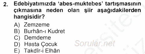 II. Abdülhamit Dönemi Türk Edebiyatı 2012 - 2013 Ara Sınavı 2.Soru
