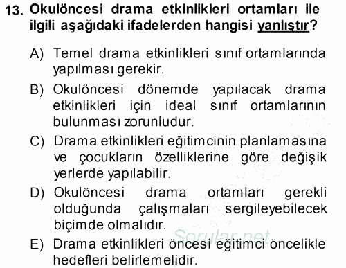 Okulöncesinde Drama 2013 - 2014 Dönem Sonu Sınavı 13.Soru