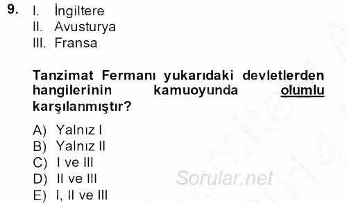 Osmanlı Yenileşme Hareketleri (1703-1876) 2013 - 2014 Dönem Sonu Sınavı 9.Soru