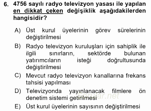 Radyo ve Televizyon Yayıncılığı 2015 - 2016 Ara Sınavı 6.Soru