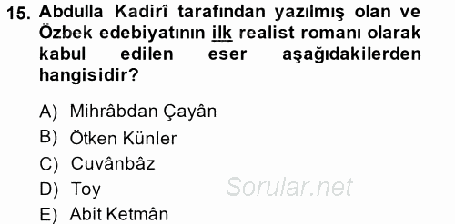 Çağdaş Türk Edebiyatları 2 2013 - 2014 Ara Sınavı 15.Soru