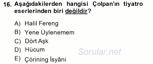 Çağdaş Türk Edebiyatları 2 2013 - 2014 Ara Sınavı 16.Soru