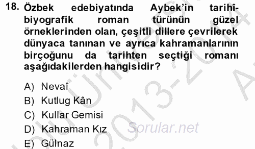Çağdaş Türk Edebiyatları 2 2013 - 2014 Ara Sınavı 18.Soru