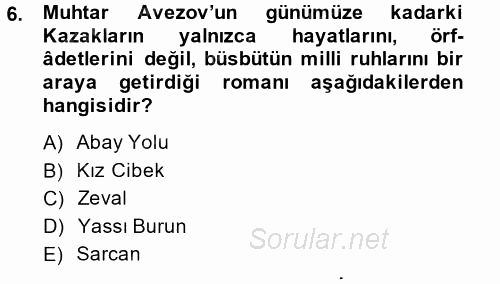 Çağdaş Türk Edebiyatları 2 2013 - 2014 Ara Sınavı 6.Soru