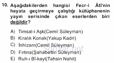 II. Meşrutiyet Dönemi Türk Edebiyatı 2013 - 2014 Ara Sınavı 10.Soru