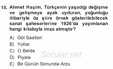 II. Meşrutiyet Dönemi Türk Edebiyatı 2013 - 2014 Ara Sınavı 15.Soru
